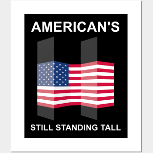 9/11 Never Forget September 11 - America Still Standing Tall – Twin Towers 9 11 Memorial Posters and Art